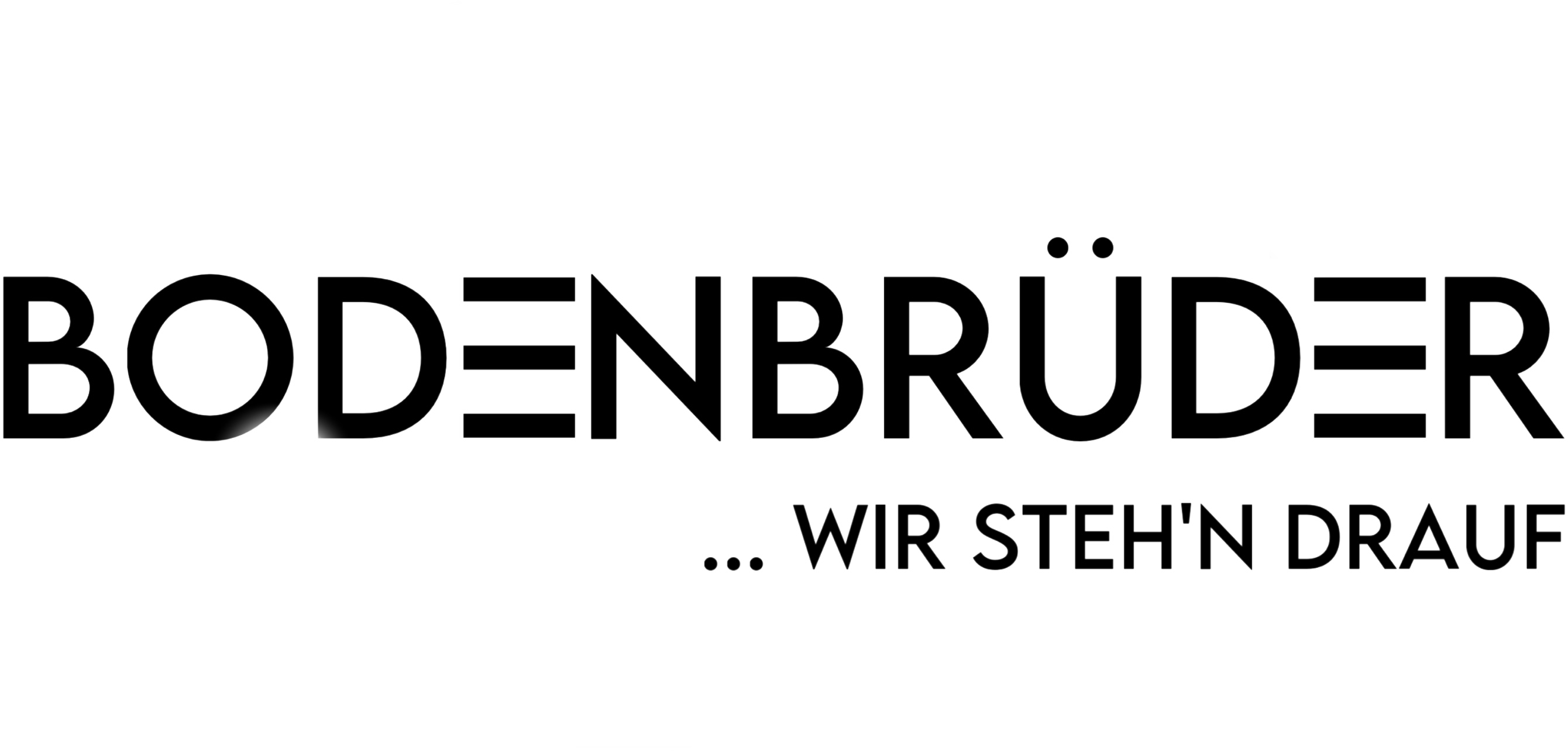BodenBrüder — Wir steh'n drauf